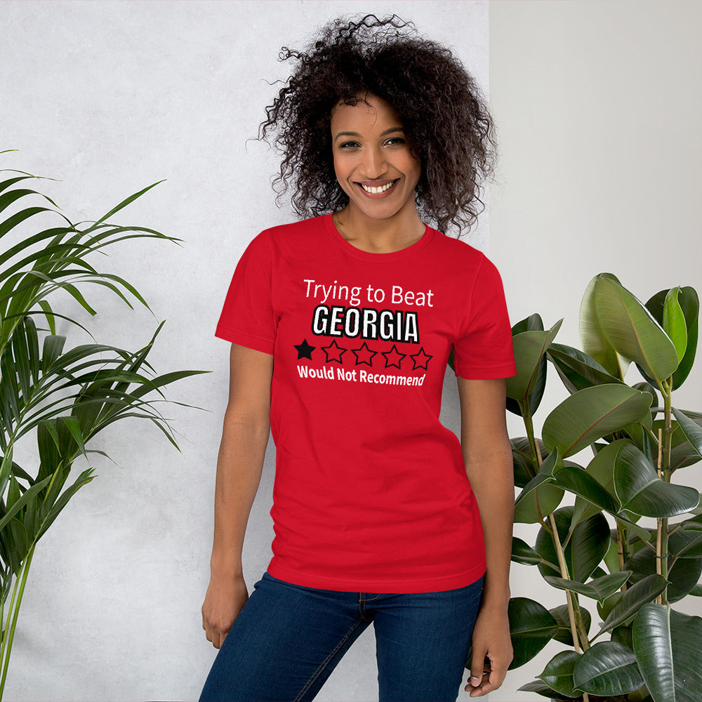 Trying to Beat Georgia Would Not Recommend T-Shirt for Georgia Fans