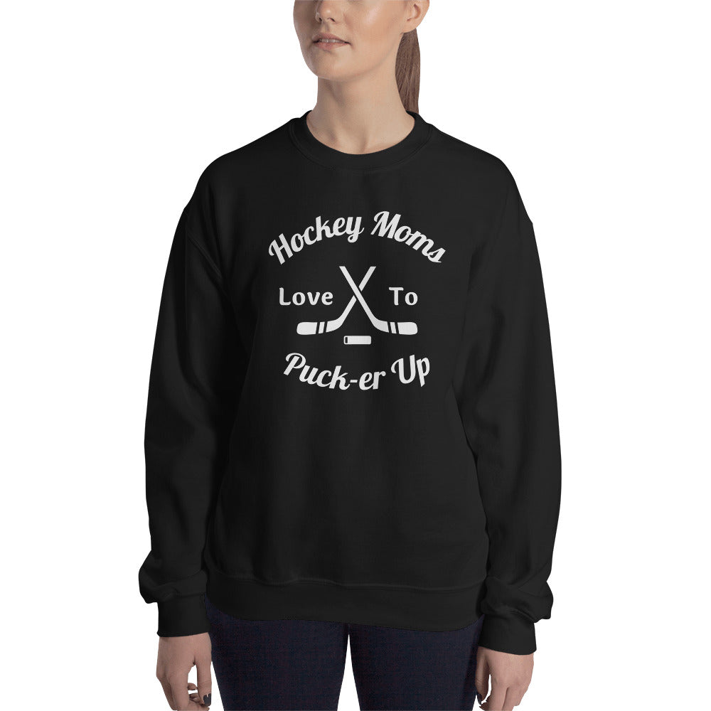 Hockey Moms Pucker-Up Sweatshirt For Hockey Moms and Mothers