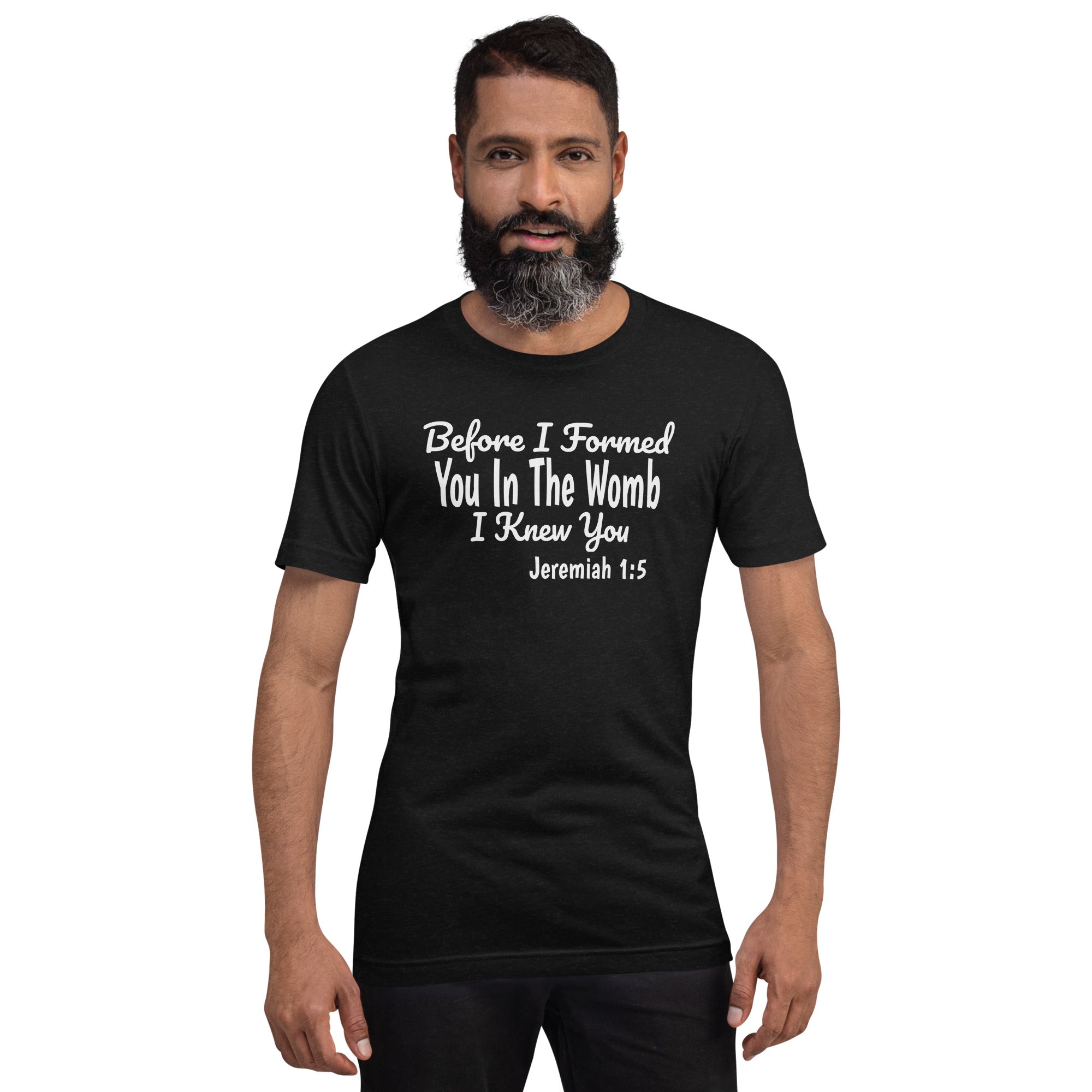 Pro Life T-Shirt Featuring Jeremiah 1:5 Bible Verse for Anti-Abortion, Choose Life People