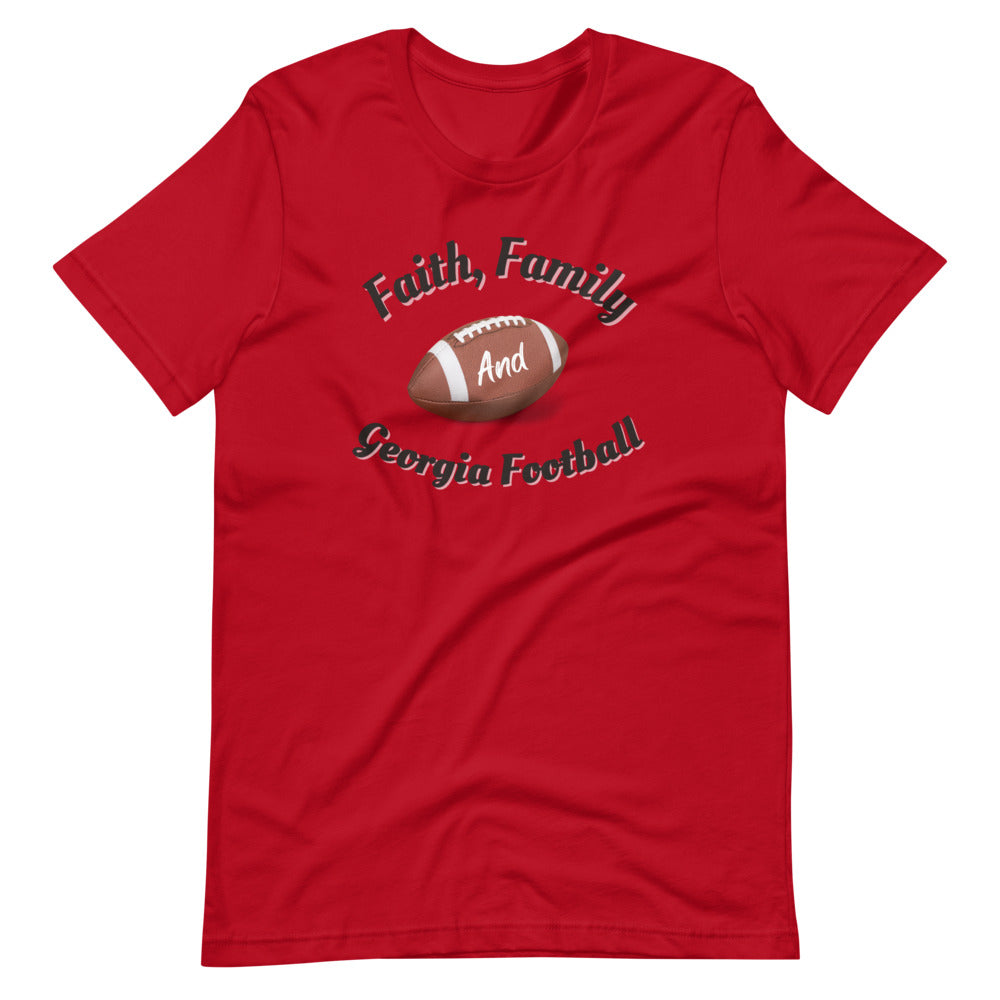 Faith, Family and Georgia Football Short Sleeve Unisex T-Shirt for Georgia Fans