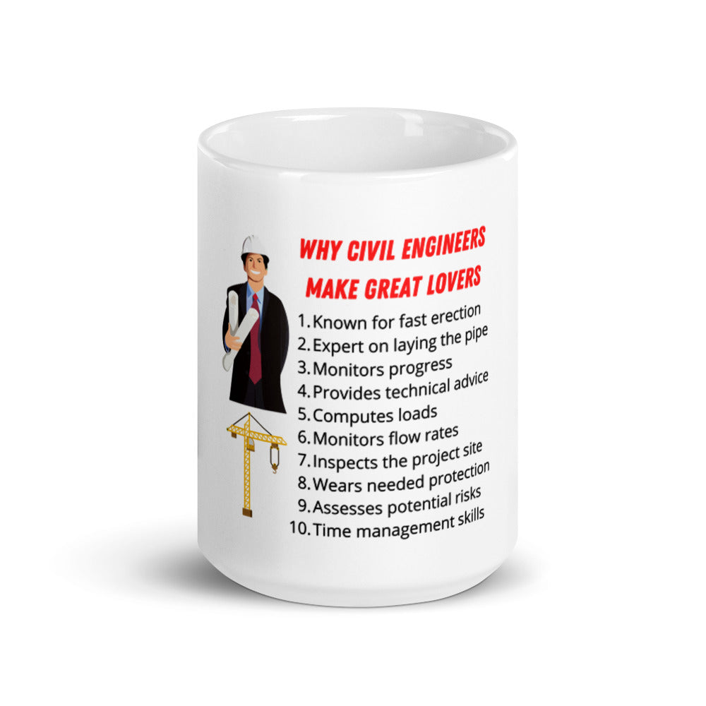 Why Civil Engineers Make Great Lovers Coffee Mug